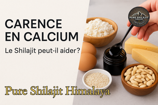 Calcium et Shilajit : une solution naturelle ?
