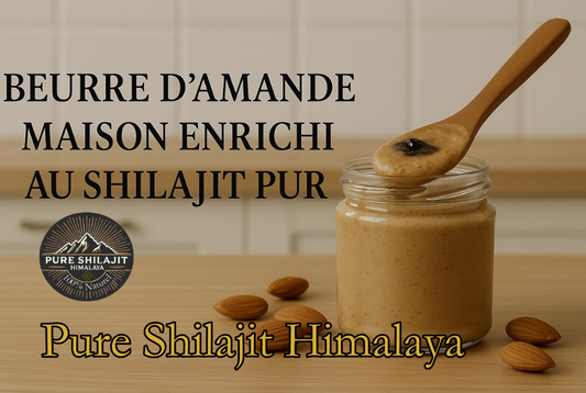 Beurre d’amande maison enrichi au Shilajit pur