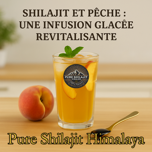 Shilajit et pêche : une infusion glacée revitalisante